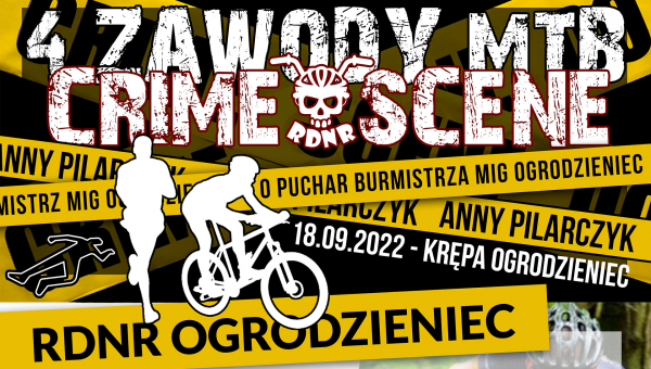 CRIME SCENE - 4 ZAWODY MTB o Puchar Burmistrza MiG Ogrodzieniec