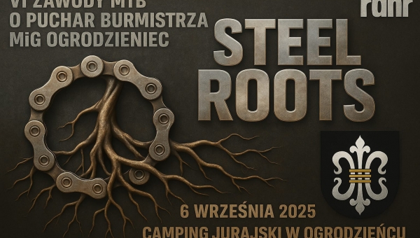 6 Zawody MTB „Steel Roots” – Ogrodzieniec 2025